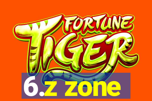 6.z zone